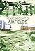The Archaeology of Airfields