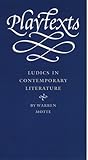Playtexts: Ludics in Contemporary Literature (Stages, Vol3)