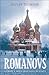 Romanovs: Europe's Most Obs...