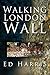 Walking London Wall