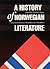 A History of Norwegian Literature