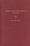 Drama in Early Tudor Britain, 1485-1558