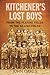 Kitchener's Lost Boys by John Oakes