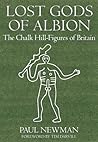 Lost Gods of Albion: The Chalk Hill Figures of Britain