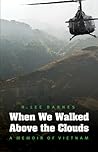 When We Walked Above the Clouds: A Memoir of Vietnam