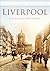 Liverpool in Old Photographs (Britain in Old Photographs)