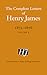 The Complete Letters of Henry James, 1872–1876: Volume 3
