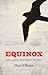 Equinox by Dan        O'Brien