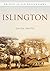 Islington in Old Photographs by Gavin Smith