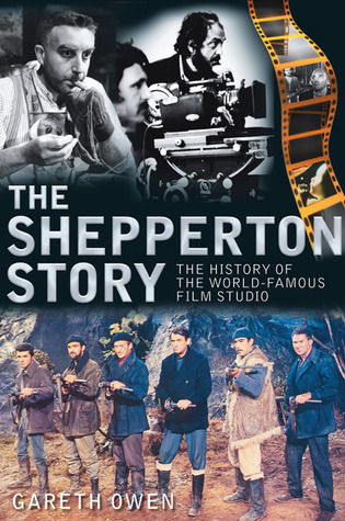 The Shepperton Story: The History of the World-Famous Film Studio (Paperback)
