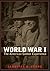 World War I by Jennifer D. Keene