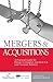 Mergers & Acquisitions: A Practical Guide for Private Companies and Their UK and Overseas Advisers