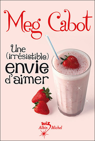Une (irrésistible) envie d'aimer (Irrésistible, #2)