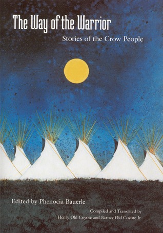 The Way of the Warrior: Stories of the Crow People (Hardcover)