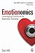 Emotionomics: Leveraging Emotions for Business Success