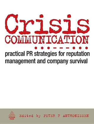 Crisis Communication: Practical PR Strategies for Reputation Management & Company Survival
