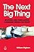 The Next Big Thing: Spotting and Forecasting Consumer Trends for Profit