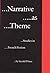 Narrative as Theme by Gerald Prince