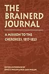 The Brainerd Journal: A Mission to the Cherokees, 1817-1823 (Indians of the Southeast)
