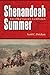 Shenandoah Summer: The 1864...