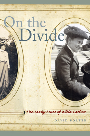 On the Divide: The Many Lives of Willa Cather (Hardcover)