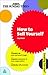 How to Sell Yourself (Creating Success, 45)