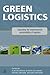 Green Logistics: Improving the Environmental Sustainability of Logistics