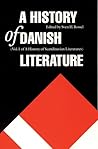 A History of Danish Literature (Histories of Scandinavian Literature)