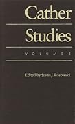 Cather Studies, Volume 1