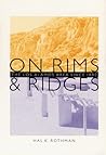 On Rims and Ridges: The Los Alamos Area Since 1880 (TWENTIETH-CENTURY AMERICAN WEST)