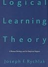 Logical Learning Theory: A Human Teleology and Its Empirical Support