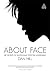 About Face: The Secrets of ...