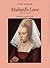 Abelard's Love (European Women Writers)