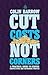 Cut Costs Not Corners: A Pr...