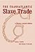The Transatlantic Slave Trade by James A. Rawley