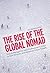 The Rise of the Global Nomad: How to Manage the New Professional in Order to Gain Recovery and Maximize Future Growth