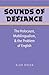 Sounds of Defiance: The Holocaust, Multilingualism, and the Problem of English