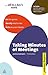 Taking Minutes of Meetings: Set the Agenda; Identify What to Note; Write Accurate Minutes (Sunday Times Creating Success)
