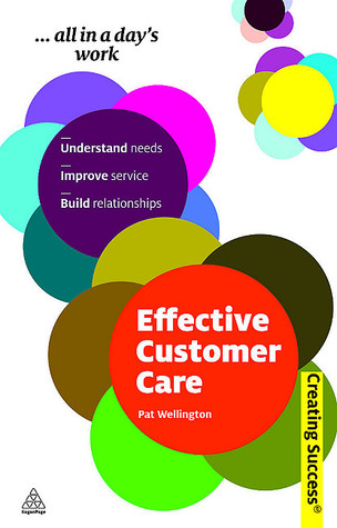 Effective Customer Care (Creating Success)