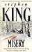 Misery by Stephen        King Misery by Stephen        King