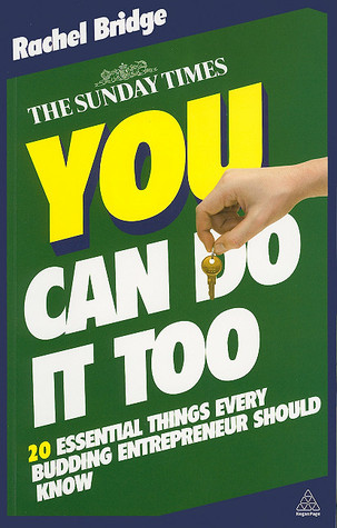 You Can Do It Too: The 20 Essential Things Every Budding Entrepreneur Should Know (Paperback)