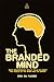 The Branded Mind: What Neur...
