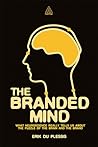 The Branded Mind:...
