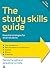 The Study Skills Guide: Essential Strategies for Smart Students (Elite Students Series)