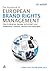 The Handbook of European Brand Rights Management by Adam Jolly