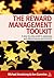 The Reward Management Toolkit: A Step-By-Step Guide to Designing and Delivering Pay and Benefits