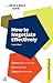 How to Negotiate Effectively: Improve Your Success Rate; Get the Best Deal; Achieve Win-Win Results (Sunday Times Creating Success)