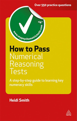 How to Pass Numerical Reasoning Tests: A Step-by-Step Guide to Learning Key Numeracy Skills (Careers & Testing)