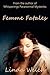 Femme Fatales