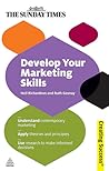 Develop Your Marketing Skills (Creating Success, 26) Develop Your Marketing Skills (Creating Success, 26)